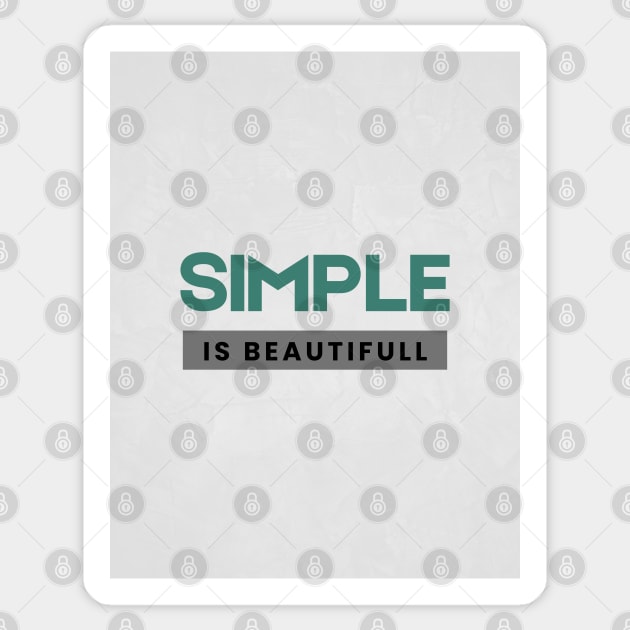 Simple is Beautifull Sticker by Goodprints